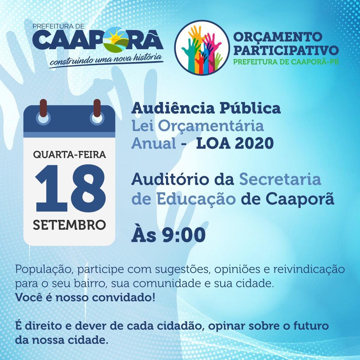 Prefeitura de Caaporã realizará Audiência Pública - Lei Orçamentária Anual (LOA 2020), nesta quarta-feira (18)