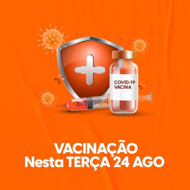 Plano de Imunização contra a COVID-19, nesta terça-feira (24/08)
