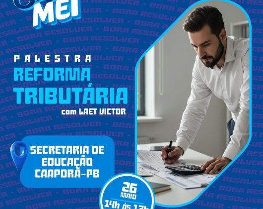 Caaporã promove palestra sobre Reforma Tributária na Semana do MEI